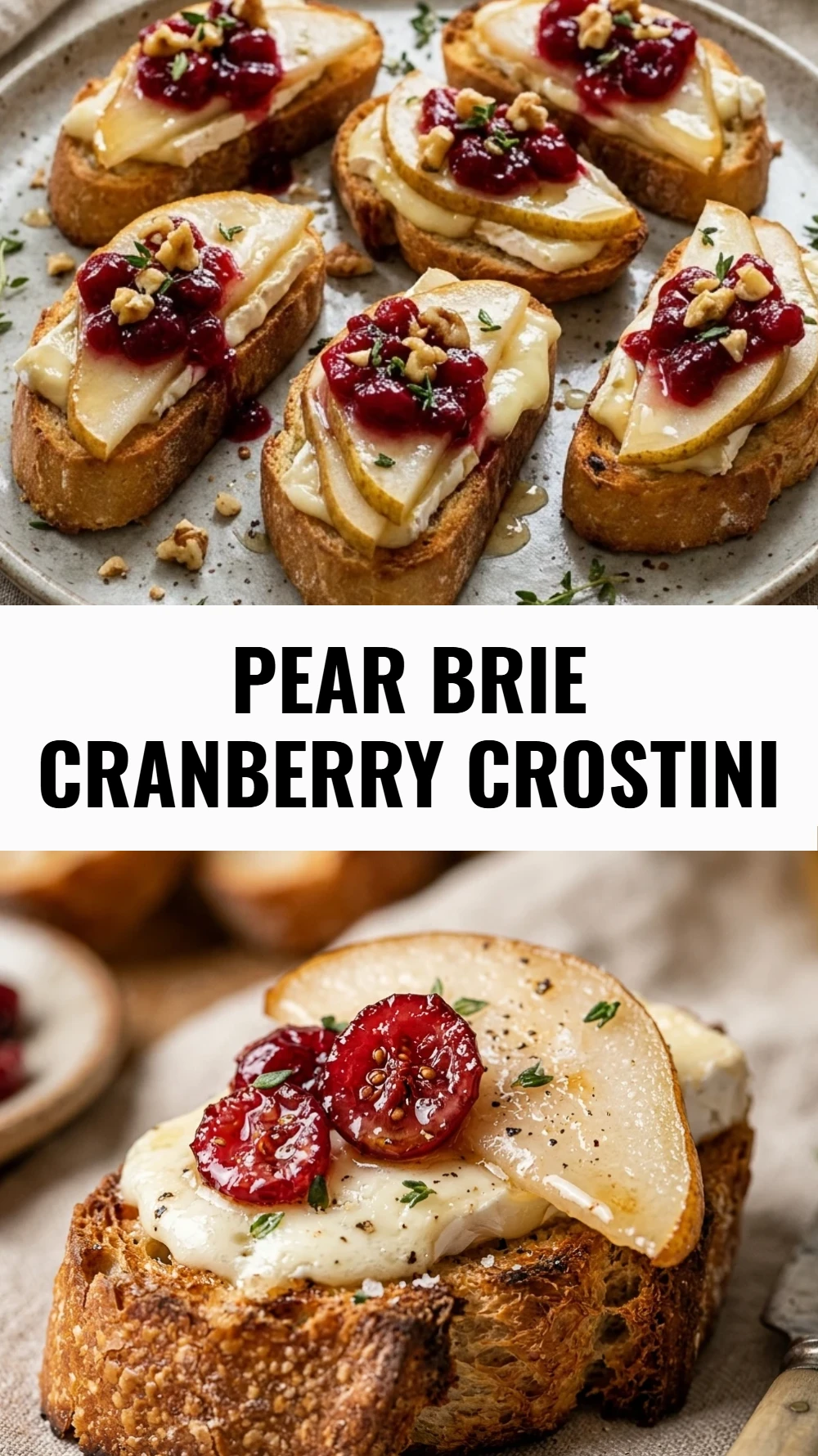 Pear Brie Cranberry Crostini